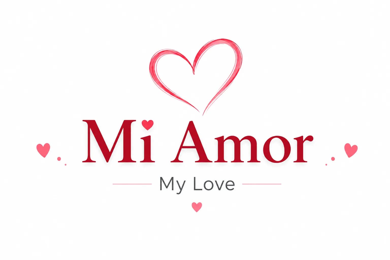 Minimal white background graphic featuring the Spanish phrase 'Mi Amor' in elegant red typography with the English translation 'My Love' below, decorated with simple heart illustrations in a clean, modern design.